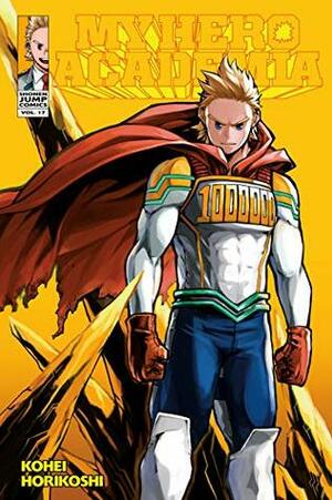 My Hero Academia, Vol. 17: Lemillion by Kōhei Horikoshi