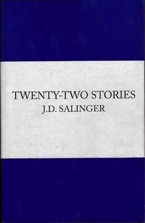 The Complete Uncollected Stories by J.D. Salinger