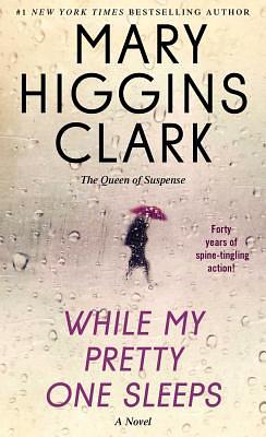 While My Pretty One Sleeps by Mary Higgins Clark