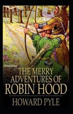 The Merry Adventures of Robin Hood Illustrated by Howard Pyle