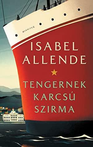 Tengernek karcsú szirma by Isabel Allende