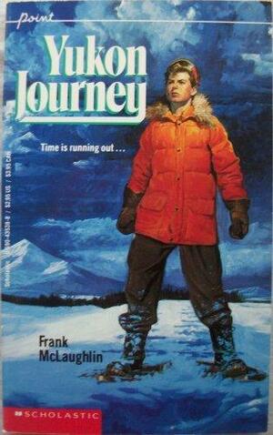 Yukon Journey by Frank McLaughlin