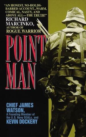 Point Man by Kevin Dockery, James Watson