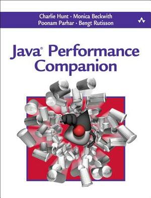 Java Performance Companion by Poonam Parhar, Charlie Hunt, Monica Beckwith