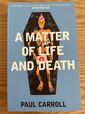 A Matter of Life and Death by Paul Carroll