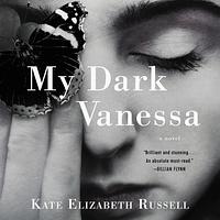 My Dark Vanessa by Kate Elizabeth Russell