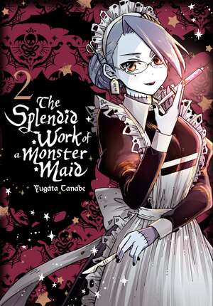 The Splendid Work of a Monster Maid, Vol. 2 by Yugata Tanabe