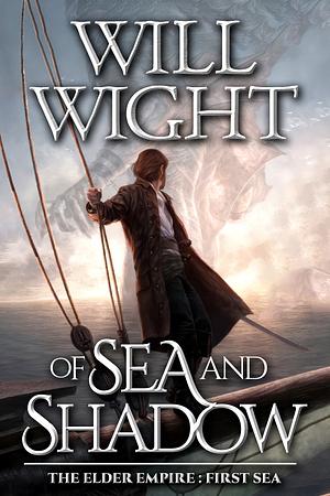 Of Sea and Shadow by Will Wight