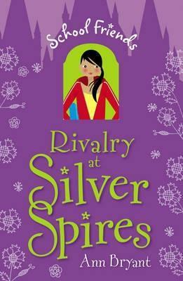 Rivalry at Silver Spires by Ann Bryant