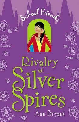 Rivalry at Silver Spires by Ann Bryant