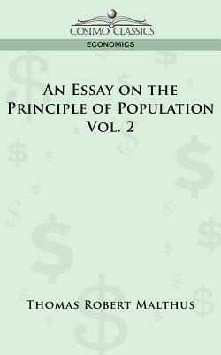 An Essay on the Principle of Population - Vol. 2 by Thomas Robert Malthus, Thomas Robert Maltus