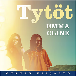 Tytöt by Emma Cline