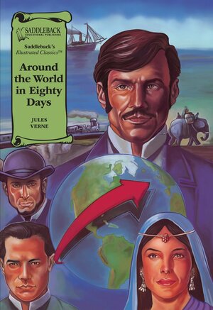 Around the World in Eighty Days (Graphic Novel) by Saddleback Educational Publishing, Jules Verne