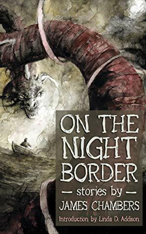 On the Night Border by James Chambers