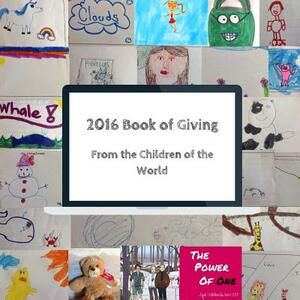 2016 Book of Giving: From the Children of the World by Aqsa Rahim, Olivia Seltzer