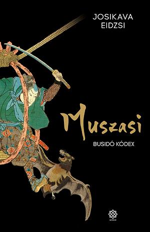 Muszasi 4. – Busidó kódex by Eiji Yoshikawa