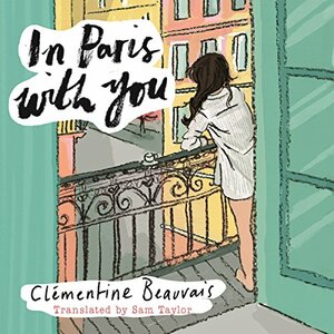 In Paris With You by Clémentine Beauvais