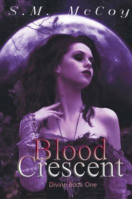 Blood Crescent by Stevie McCoy