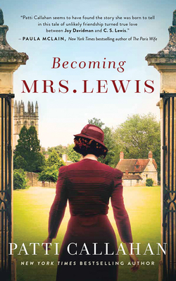 Becoming Mrs. Lewis by Patti Callahan