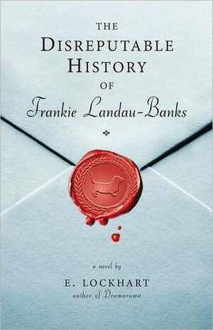 The Disreputable History of Frankie Landau-Banks by E. Lockhart