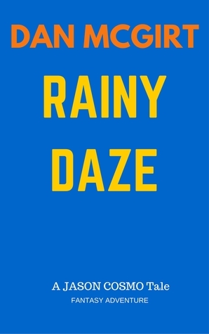 Rainy Daze by Dan McGirt