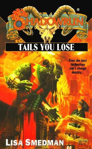 Tails you Lose by Lisa Smedman