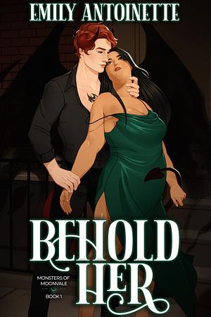 Behold Her by Emily Antoinette