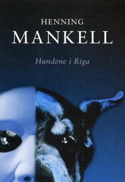 Hundene i Riga by Henning Mankell