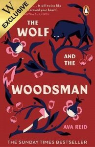 The Wolf and the Woodsman by Ava Reid