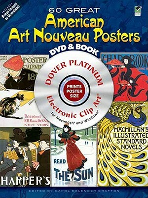 60 Great American Art Nouveau Posters Platinum DVD and Book by Carol Belanger Grafton