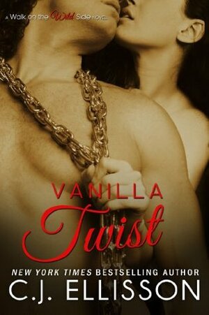 Vanilla Twist by C.J. Ellisson