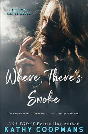 Where There's Smoke by Kathy Coopmans