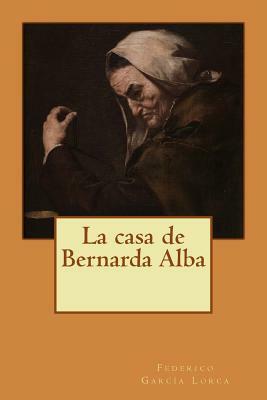 La casa de Bernarda Alba by Federico García Lorca