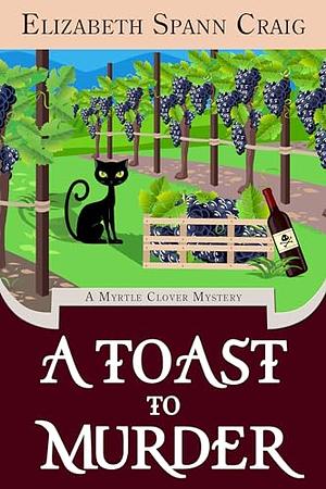 A Toast to Murder by Elizabeth Spann Craig