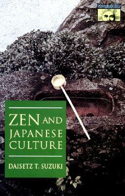 Zen and Japanese Culture by D.T. Suzuki, 鈴木 大拙