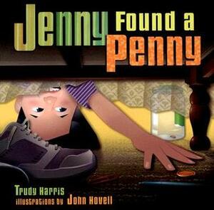 Jenny Found a Penny by Trudy Harris, John Hovell