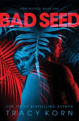 Bad Seed by Tracy Korn