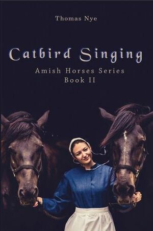 Catbird Singing by Thomas Nye
