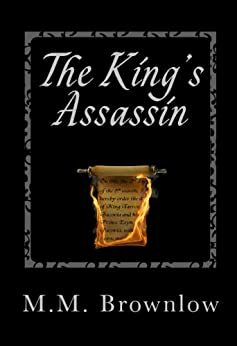 The King's Assassin by M.M. Brownlow