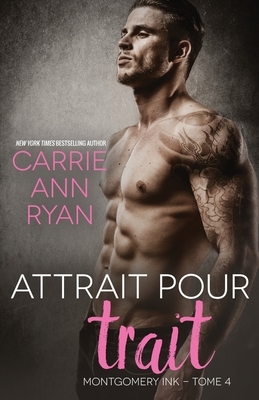 Attrait pour trait by Carrie Ann Ryan