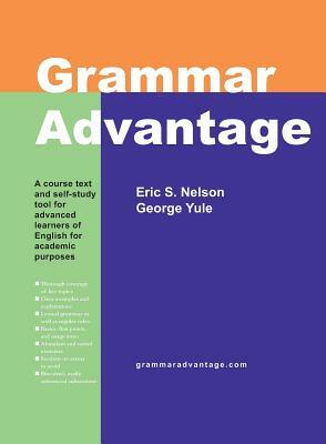 Grammar Advantage by George Yule, Eric S. Nelson