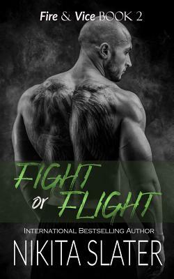 Fight or Flight by Nikita Slater