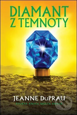 Diamant z Temnoty by Jeanne DuPrau, Dagmar Šajtyová