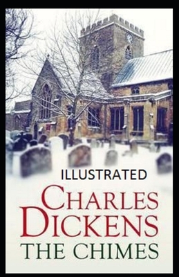 The Chimes Illustrated by Charles Dickens