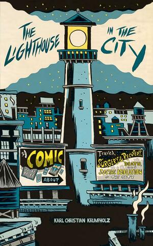 The Lighthouse in the City (Volume 1) by Karl Christian Krumpholz