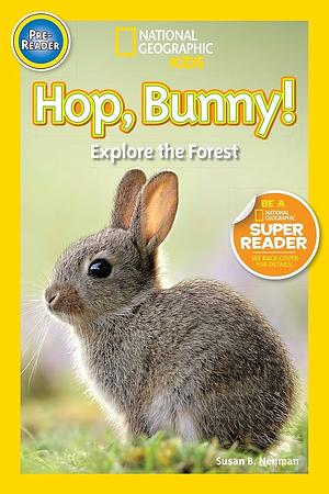 Hop, Bunny! (1 Hardcover/1 CD) by Susan B. Neuman