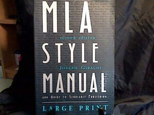 MLA Style Manual: And Guide to Scholarly Publishing by Joseph Gibaldi, Herbert Lindenberger