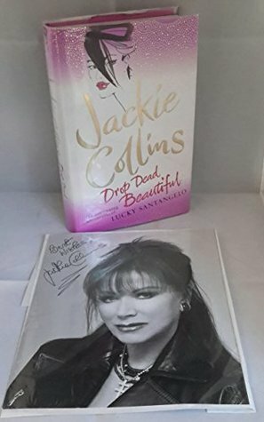 Drop Dead Beautiful Signed Edition by Jackie Collins