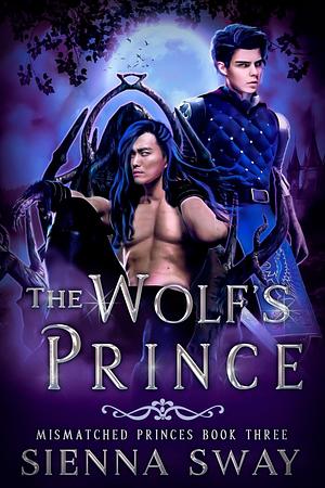 The Wolf's Prince by Sienna Sway