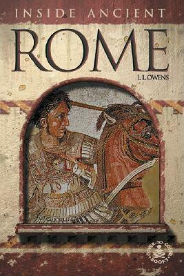 Inside Ancient Rome by L. L. Owens